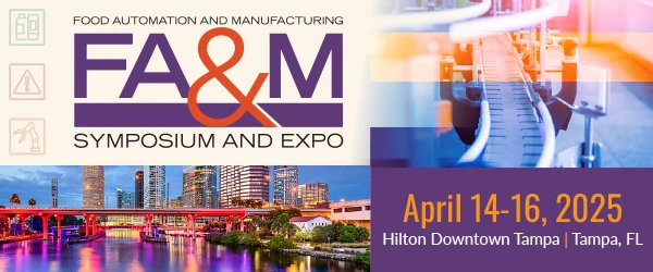 Food Automation & Manufacturing Symposium and Expo presented by Food Engineering